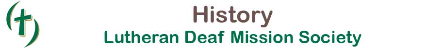 History of the Lutheran Deaf Mission Society